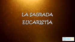 Lección 26 - La Sagrada Eucaristía